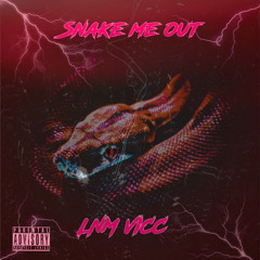SNAKE ME OUT (Prod. Eighty 8)