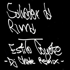 Salvador Da Rima - Estilo Coyote (DJ Chade Remix)
