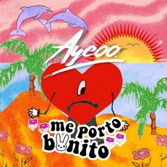 Bad Bunny x Justin Mylo & Jay Mason - Me Porto Bonito (AYEOO 2022 Edit)