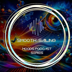 SmoothSailing - Moods 21