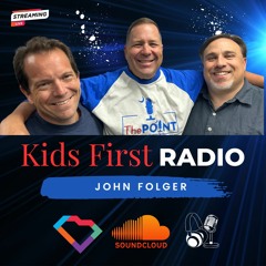 Kids First Radio -John Folger