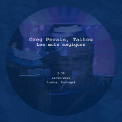 Greg Perais, Taitou - Les mots magiques [Free Download]