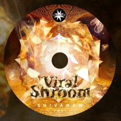 03 Shivanam - Viral Shroom  (Cosmicleaf Records)
