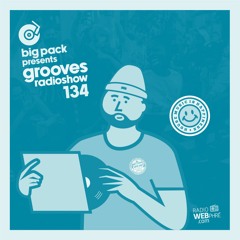 Big Pack presents Grooves Radioshow 134