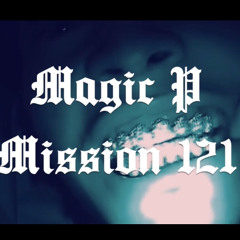 Magic P - Mission 121 (NEMZZ - L's Acapella)