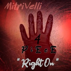 1. MitriVelli - Right On (VELLIMix)(OFFICIAL Audio)(Professionally Mastered By Alexander Robins)