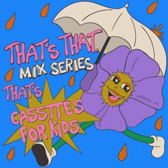 That's Cassettes for Kids
