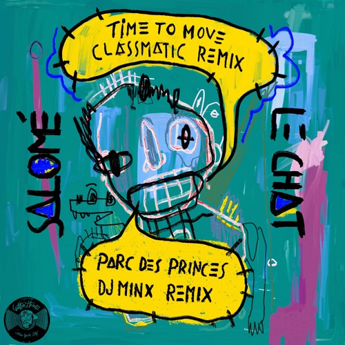 Salomé Le Chat - Time To Move (Classmatic Remix)