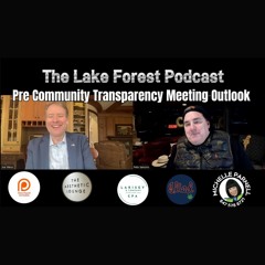 Pete and Joe's Pre-Meeting  4-17-24 Analysis: Unveiling the Lake Forest Transparency Group