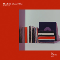 BM037 | Lior Fellus, Hendriik - L'Amour [Bar Melodia]
