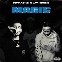 917 Rackz & Jay Hound — Magic