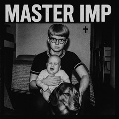 Master Imp - Have You Ever Heard (version 4 - 2025 remix)