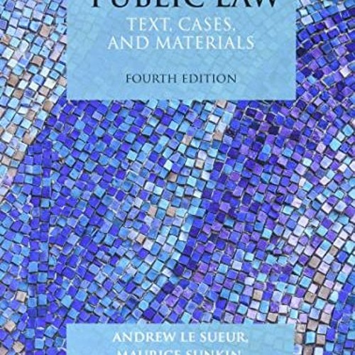 Download pdf Public Law: Text, Cases, and Materials by  Andrew Le Sueur,Maurice Sunkin,Jo Eric Khush