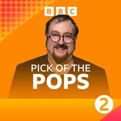 BBC Radio 2 - Pick Of The Pops with Steve Wright (2-3pm, Saturday 10th February, 2024)