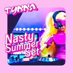 TYNNA - NASTY SUMMER SET