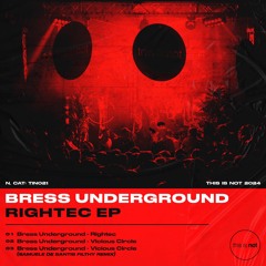 TIN021_Bress Underground - Rightec EP