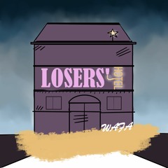 Losers' Hotel - Loya