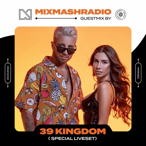 Laidback Luke Presents: 39 Kingdom Guestmix | Mixmash Radio #350