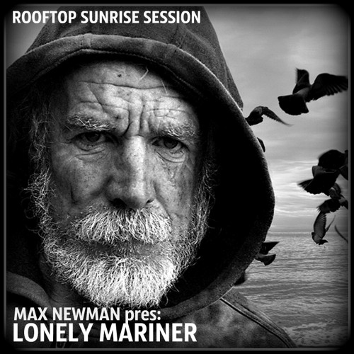 MAX NEWMAN- LONELY MARINER (Rooftop Sunrise Session)