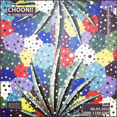 chOOn!! with FOND/SOUND [Guest Mix]