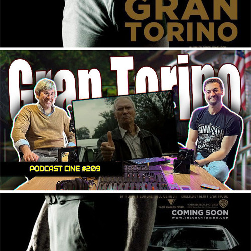 Gran Torino | Clint Eastwood en su mejor forma | #Podcast #Cine #209