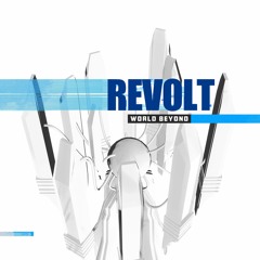 World Beyond - Revolt | Full Vocal Mix