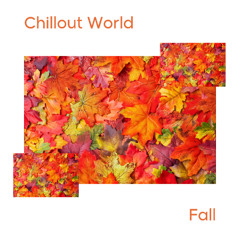 Chillout World & Johan Paulson - Fall