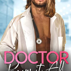 ACCESS KINDLE 💑 Doctor Know It All: An Enemies to Lovers Romance by  Ashlie  Silas