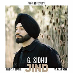 G. Sidhu - Jind ft. Raaginder & J-Statik