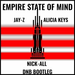 Alicia Keys & Jay-Z - Empire State Of Mind (Nick-All DNB Bootleg)