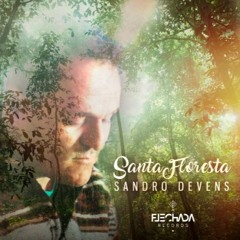 Santa Floresta - Sandro Devens