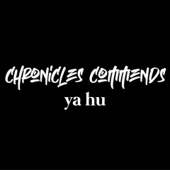 Chronicles Commends : Ya Hu (Palestine Special)