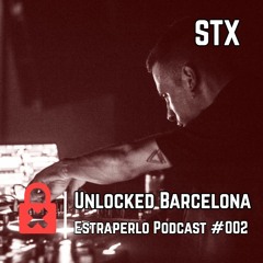 Unlocked Barcelona Estraperlo Podcast #002 STX