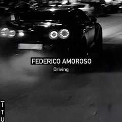 Federico Amoroso - Driving [ITU]