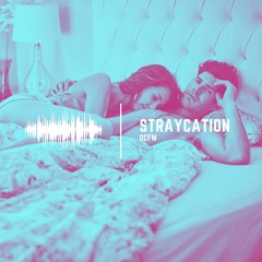 Straycation