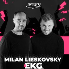 EKG & MILAN LIESKOVSKY RADIO SHOW 182 EUROPA 2 / Summer Anthems Special