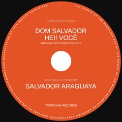 Hei! Você - Dom Salvador (Salvador Araguaya Edit)