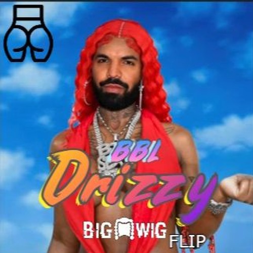 BBL DRIZZY BPM 150.mp3 - Metro Boomin (The Big Wig Flip)