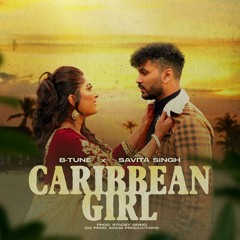 Savita Singh X B-Tune - Caribbean Girl