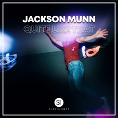 Jackson Munn - Quite Like That