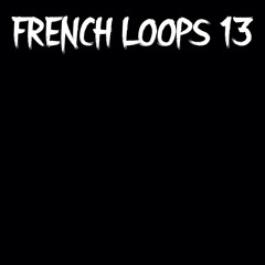 Fhase 87 - French Loops 13.B - (FRENCH LOOPS)