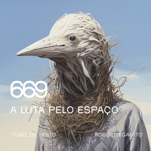 Ep 669 -Luta pelo Espaço