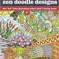 View PDF Angela Porter's Zen Doodle Designs: New York Times Bestselling Artists' Adult Color