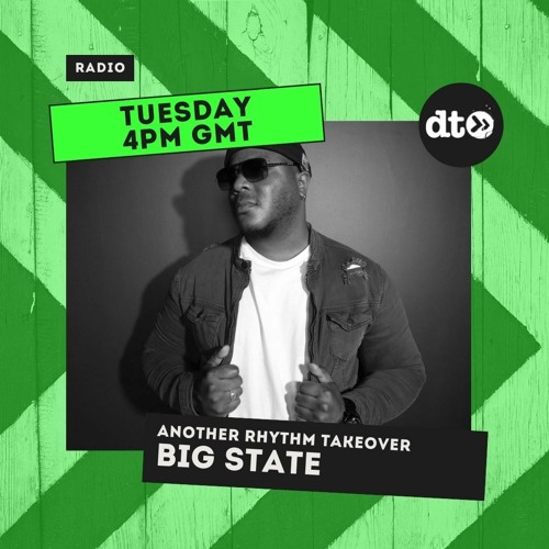 Takeover Tuesday With Another Rhythm Featuring Bigstate