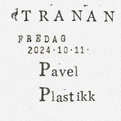 Recording from Tranan Stockholm