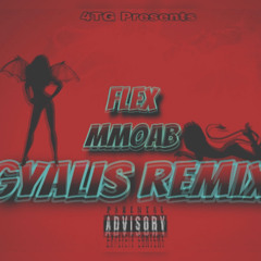 FLEX MMOAB - GYALIS REMIX (FREESTYLE)