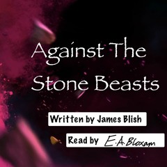 Against the Stone Beasts