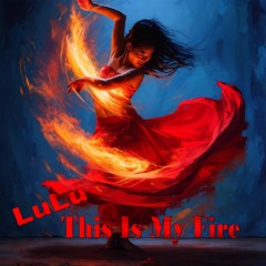 This is My Fire(HD)