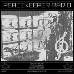 PEACEKEEPER RADIO #069 - Cralias
