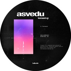 Premiere : Asvedu - Torment [HOLLOW5821 ]